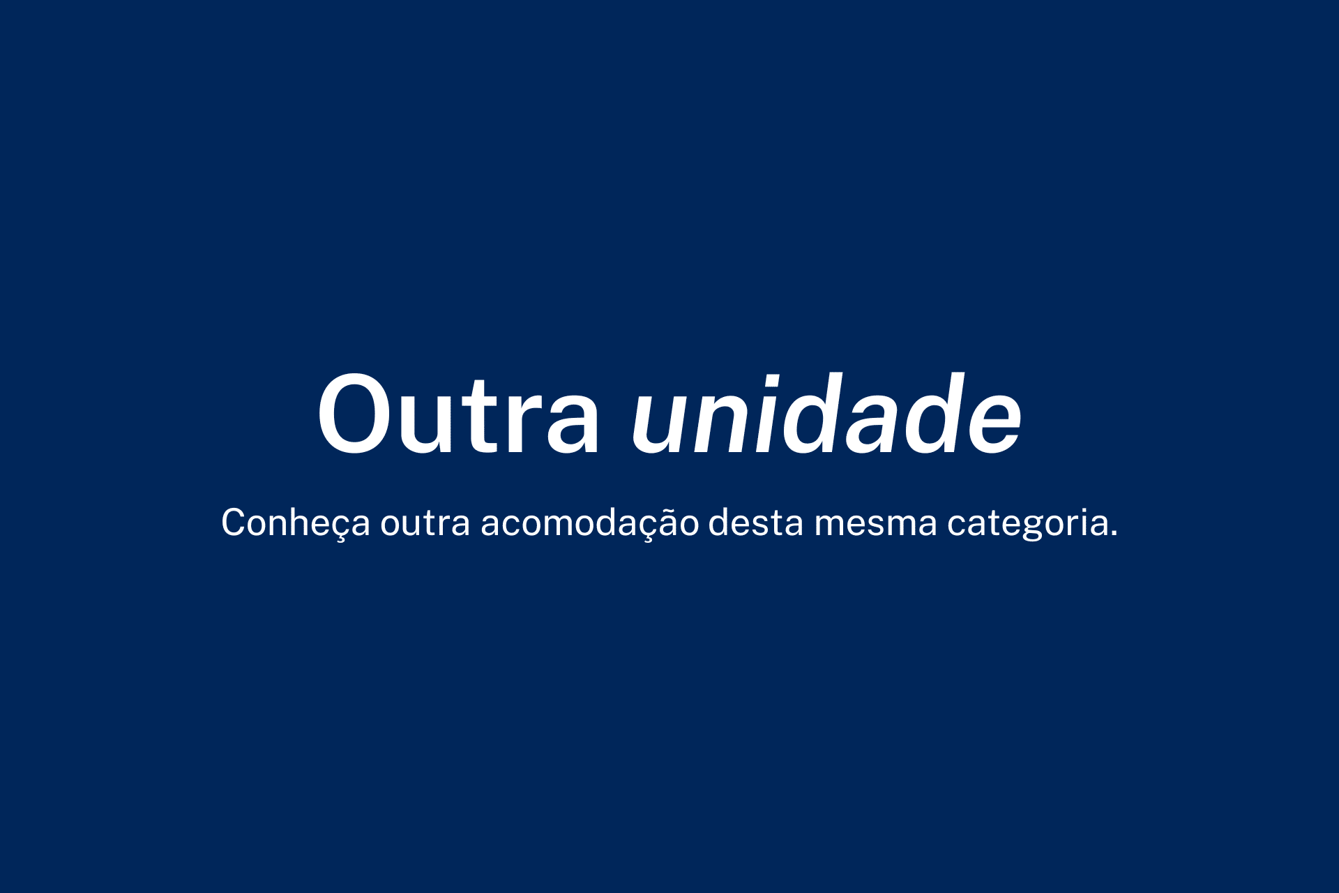 Conheça outra acomodação desta mesma categoria.